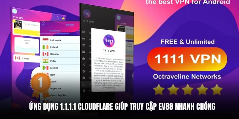 Ứng dụng 1.1.1.1 Cloudflare giúp truy cập EV88 nhanh chóng.